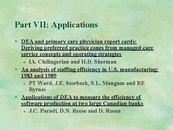 Part VII: Applications § DEA and primary care physician report cards: Deriving preferred practice