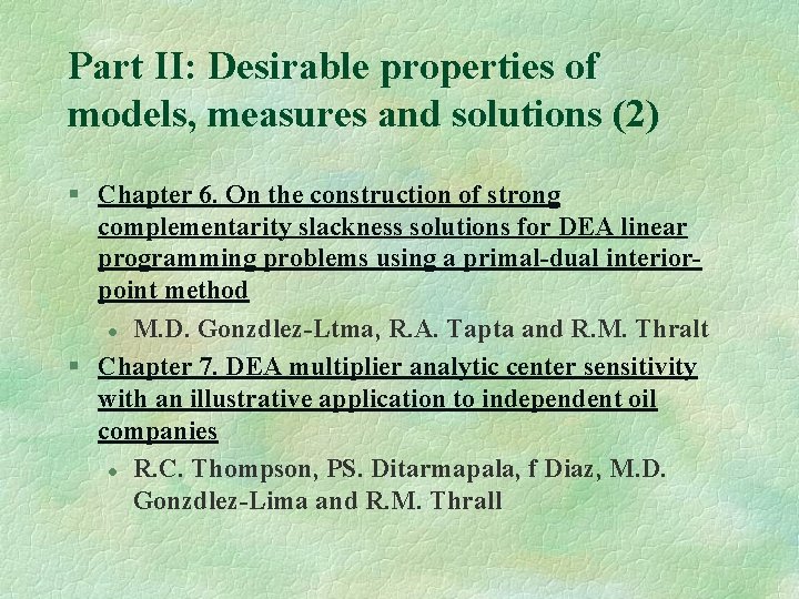 Part II: Desirable properties of models, measures and solutions (2) § Chapter 6. On