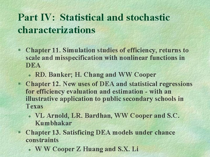 Part IV: Statistical and stochastic characterizations § Chapter 11. Simulation studies of efficiency, returns