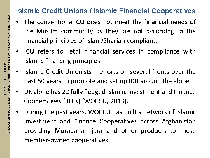 ISLAMIC CREDIT UNION: AN INCLUSIVE FINANCIAL INSTITUTION TO MEET THE NEEDS OF THE COMMUNITY