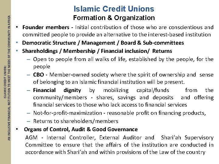 ISLAMIC CREDIT UNION: AN INCLUSIVE FINANCIAL INSTITUTION TO MEET THE NEEDS OF THE COMMUNITY