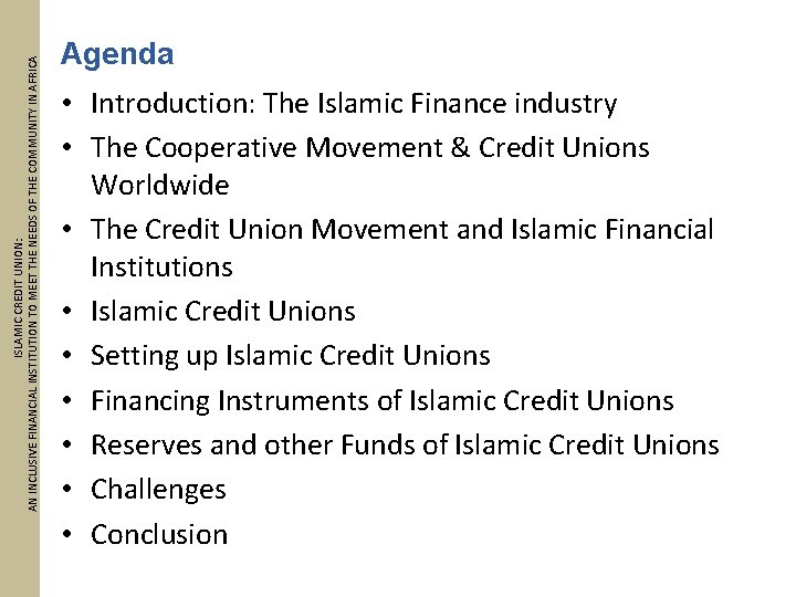 ISLAMIC CREDIT UNION: AN INCLUSIVE FINANCIAL INSTITUTION TO MEET THE NEEDS OF THE COMMUNITY