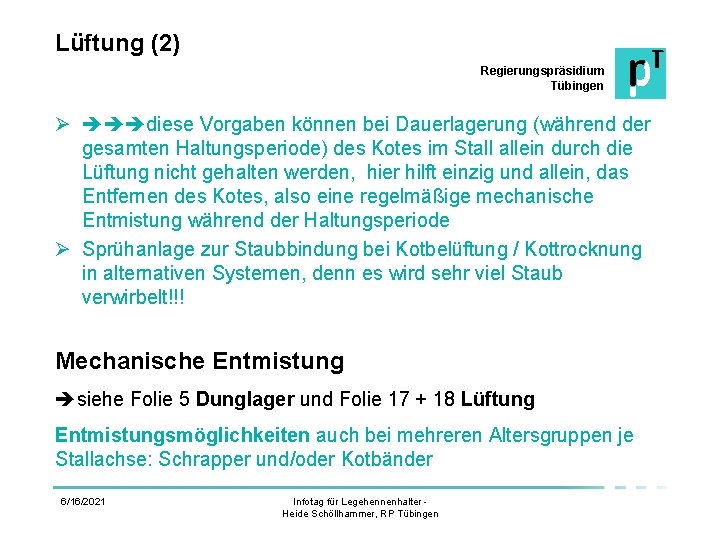 Lüftung (2) Regierungspräsidium Tübingen Ø diese Vorgaben können bei Dauerlagerung (während der gesamten Haltungsperiode)