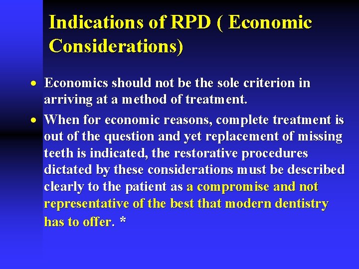Indications of RPD ( Economic Considerations) · Economics should not be the sole criterion