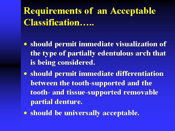 Requirements of an Acceptable Classification…. . · should permit immediate visualization of the type