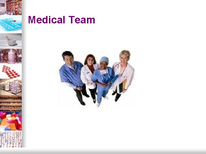 Medical Team 