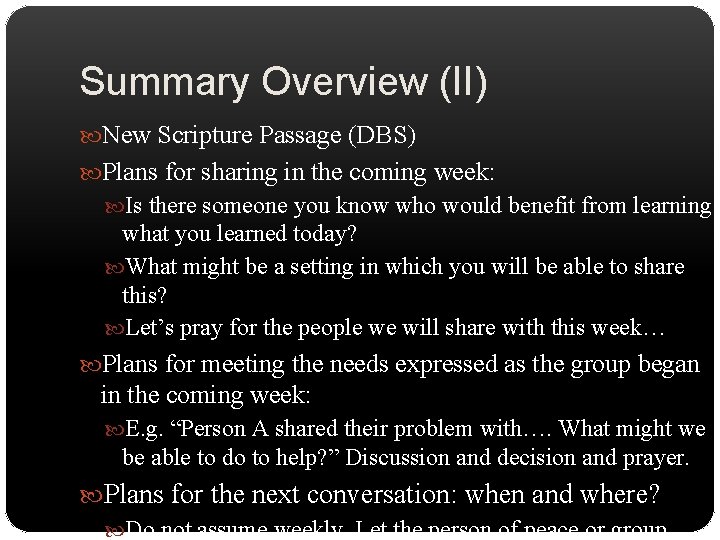 Summary Overview (II) New Scripture Passage (DBS) Plans for sharing in the coming week: