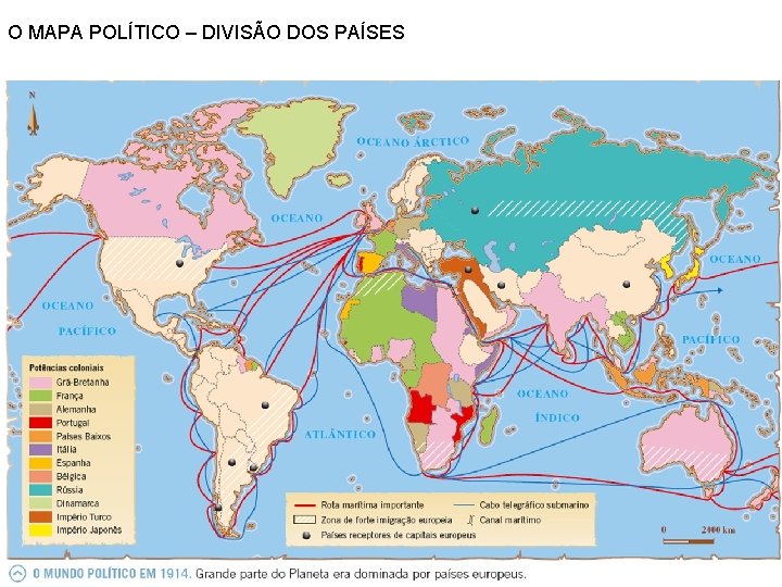 O MAPA POLÍTICO – DIVISÃO DOS PAÍSES 