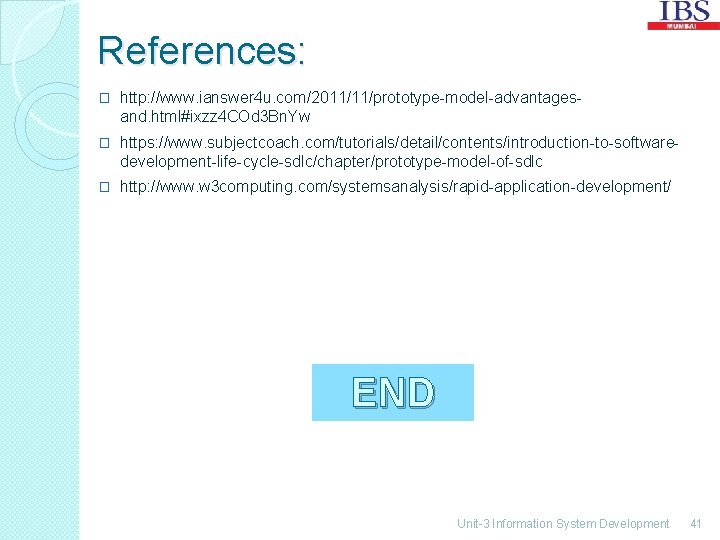 References: � http: //www. ianswer 4 u. com/2011/11/prototype-model-advantagesand. html#ixzz 4 COd 3 Bn. Yw