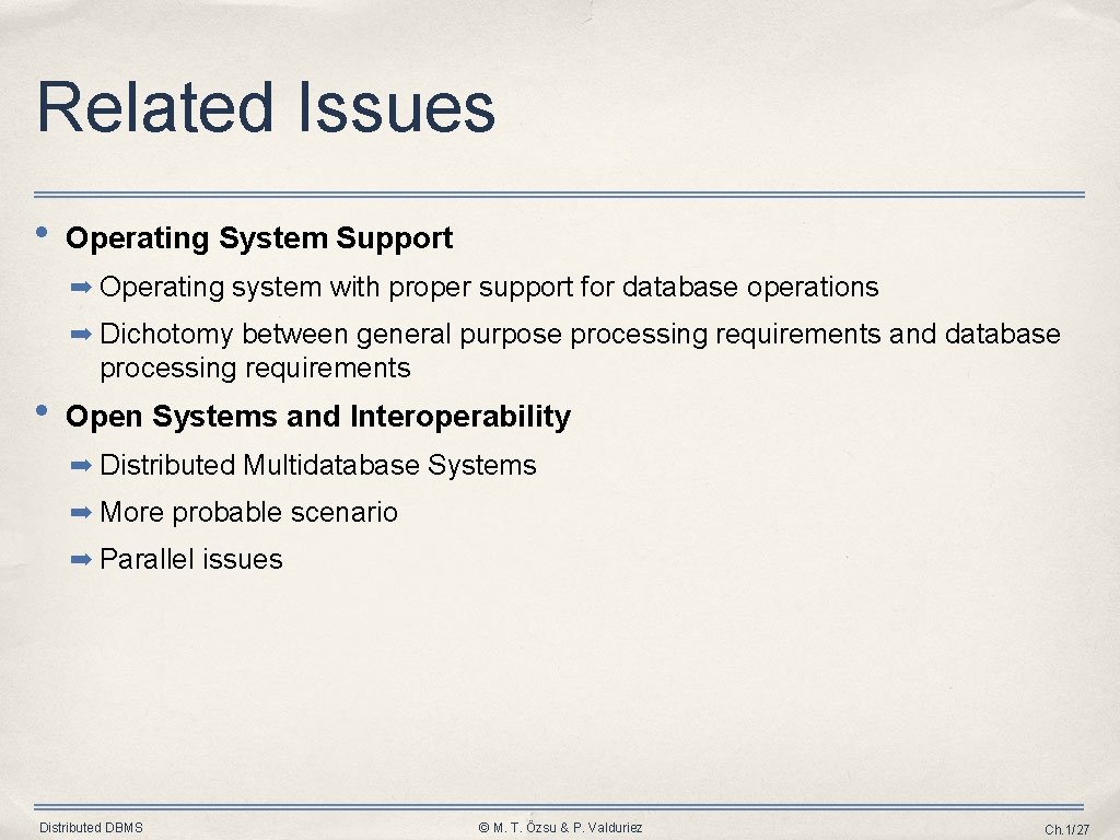 Related Issues • Operating System Support ➡ Operating system with proper support for database