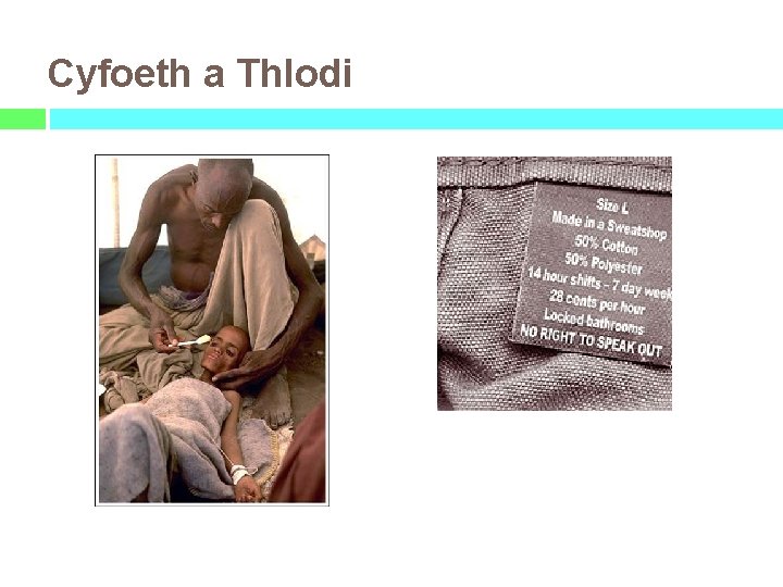 Cyfoeth a Thlodi 