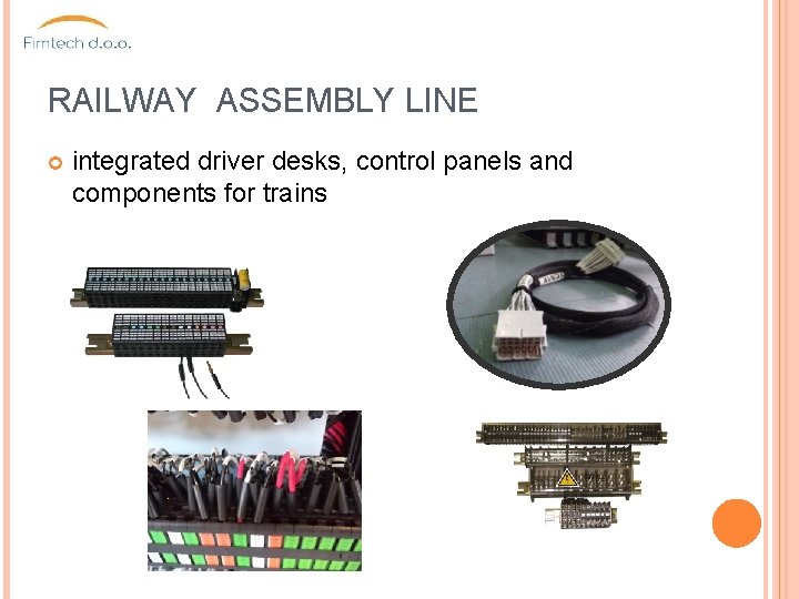 RAILWAY ASSEMBLY LINE integrated driver desks, control panels and components for trains 
