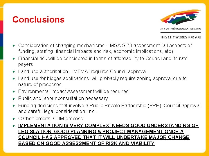 Conclusions Consideration of changing mechanisms – MSA S. 78 assessment (all aspects of funding,