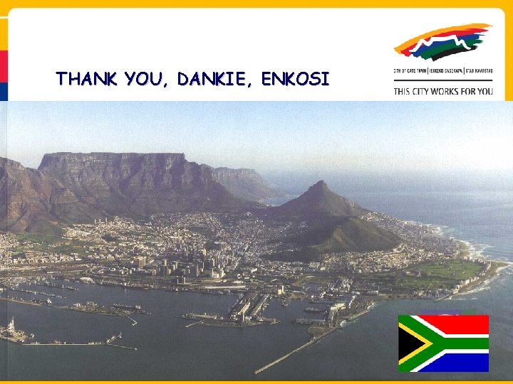 THANK YOU, DANKIE, ENKOSI 