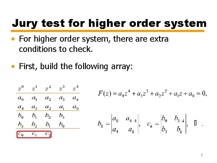 Jury test for higher order system • For higher order system, there are extra