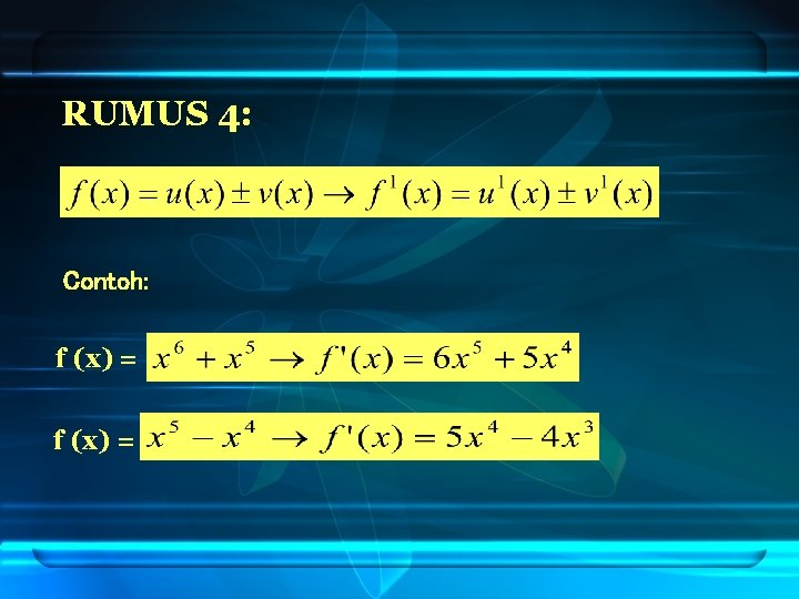 RUMUS 4: Contoh: f (x) = 