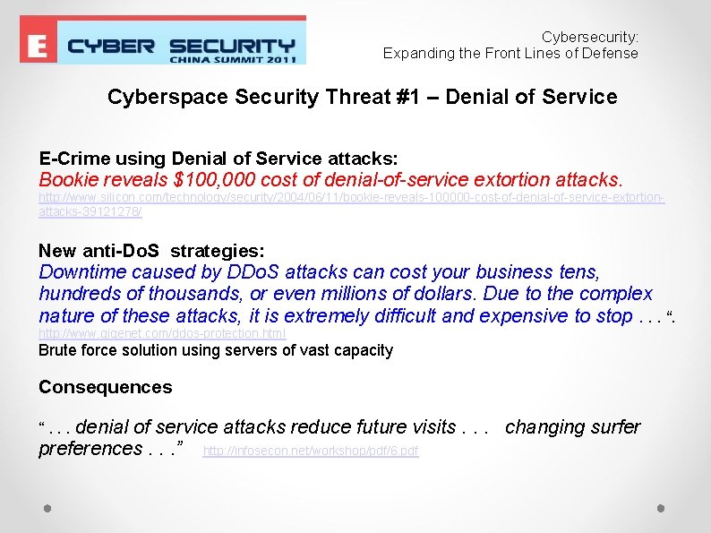 Cybersecurity: Expanding the Front Lines of Defense Cyberspace Security Threat #1 – Denial of