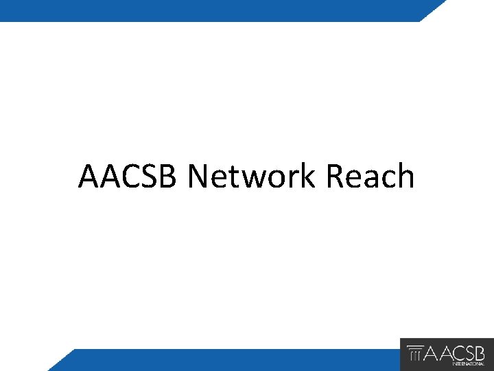 AACSB Network Reach 