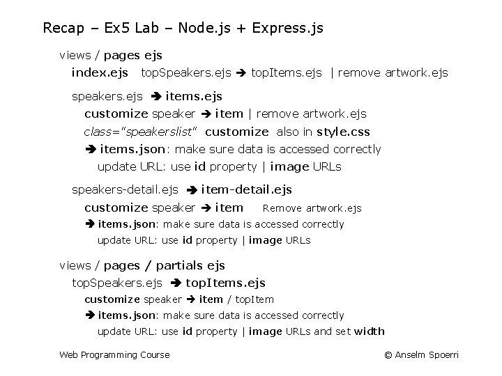 Recap – Ex 5 Lab – Node. js + Express. js views / pages