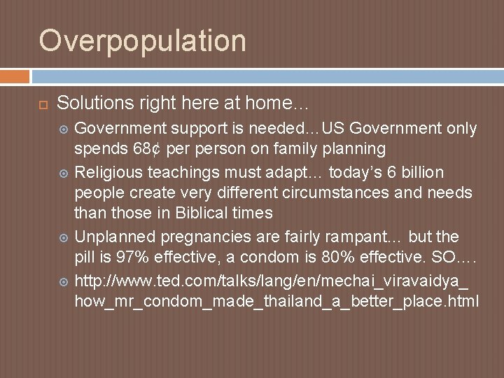 Overpopulation Solutions right here at home… Government support is needed…US Government only spends 68¢