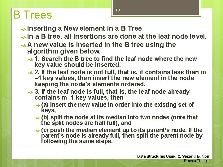 B Trees 10 Inserting a New element in a B Tree In a B B Trees 10 Inserting a New element in a B Tree In a B