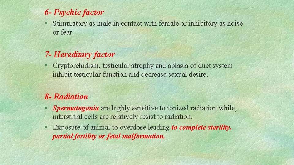 6 - Psychic factor § Stimulatory as male in contact with female or inhibitory