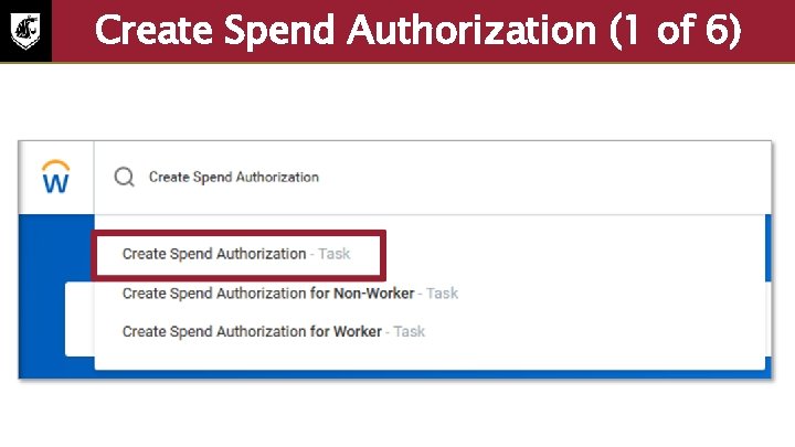 Create Spend Authorization (1 of 6) Screenshot of Workday search field with the text