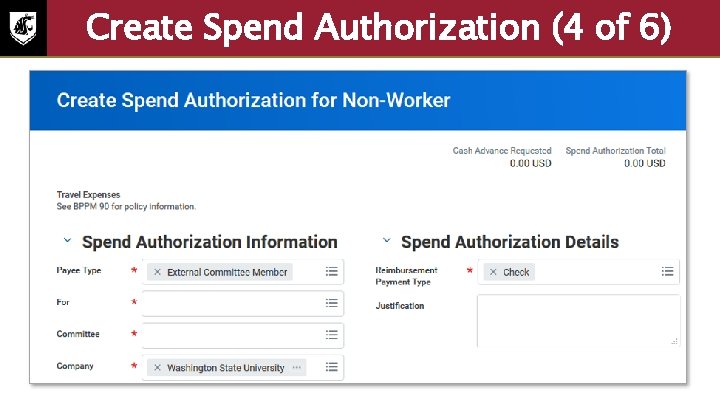 Create Spend Authorization (4 of 6) Screenshot spend authorization for non-worker. To create a