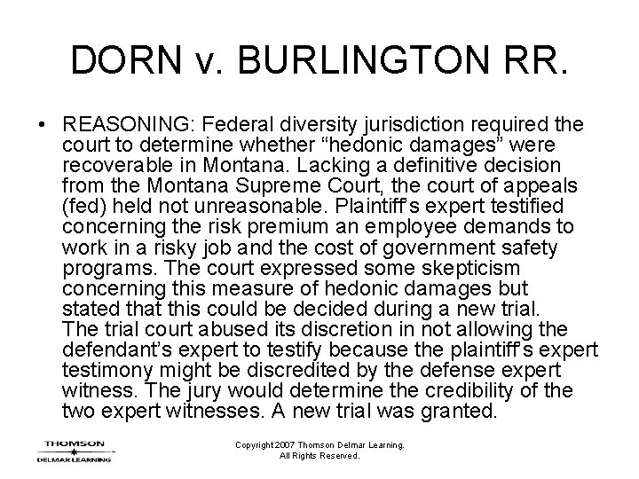 DORN v. BURLINGTON RR. • REASONING: Federal diversity jurisdiction required the court to determine