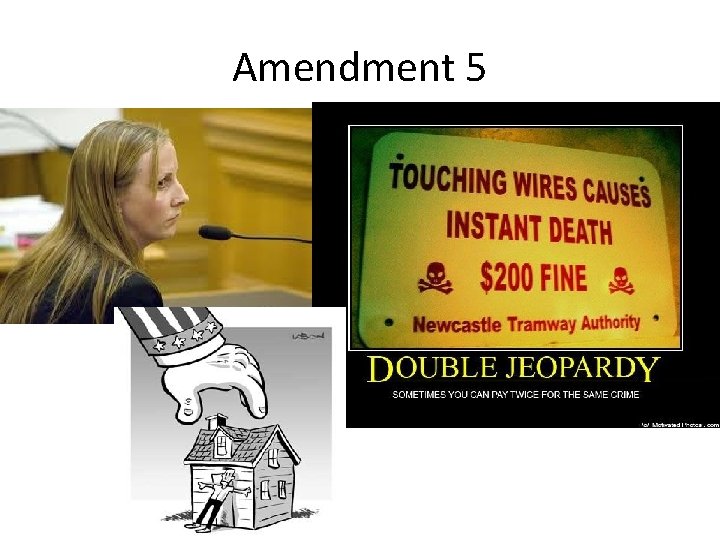 Amendment 5 