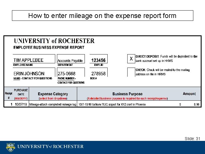 How to enter mileage on the expense report form Slide: 31 