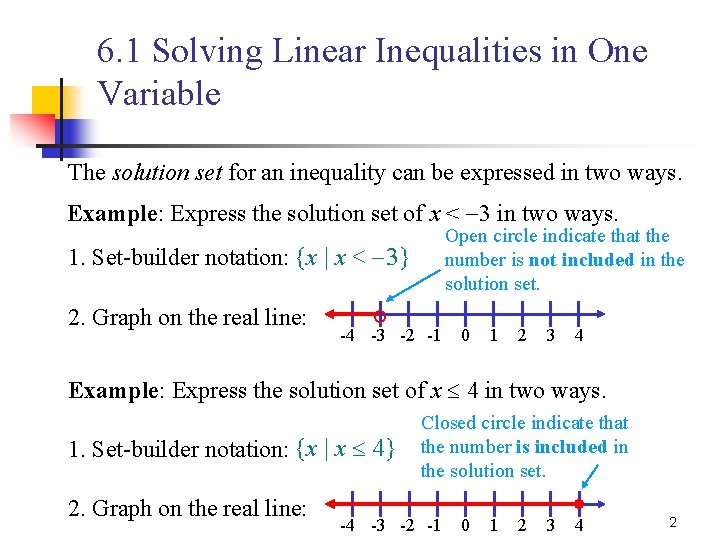 6. 1 Solving Linear Inequalities in One Variable The solution set for an inequality