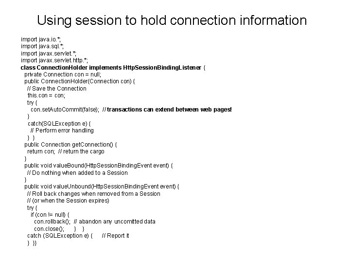Using session to hold connection information import java. io. *; import java. sql. *;
