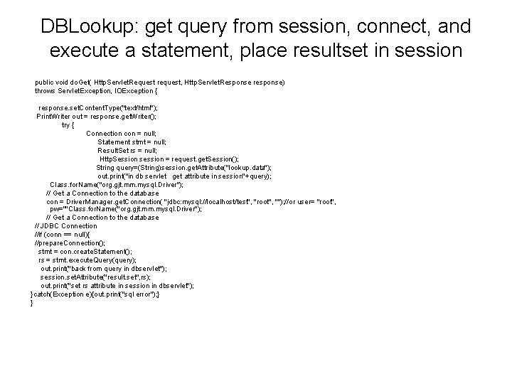 DBLookup: get query from session, connect, and execute a statement, place resultset in session