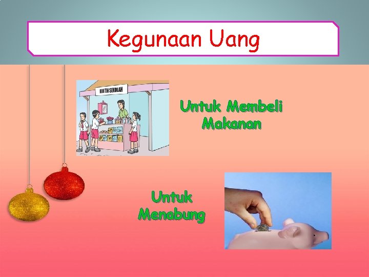 Kegunaan Uang Untuk Membeli Makanan Untuk Menabung 