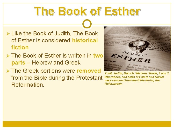 The Book of Esther Ø Like the Book of Judith, The Book of Esther