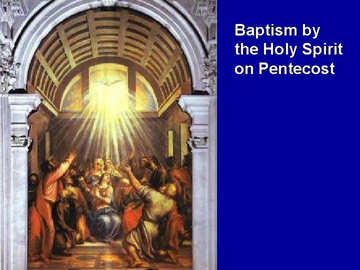 Baptism by the Holy Spirit on Pentecost 