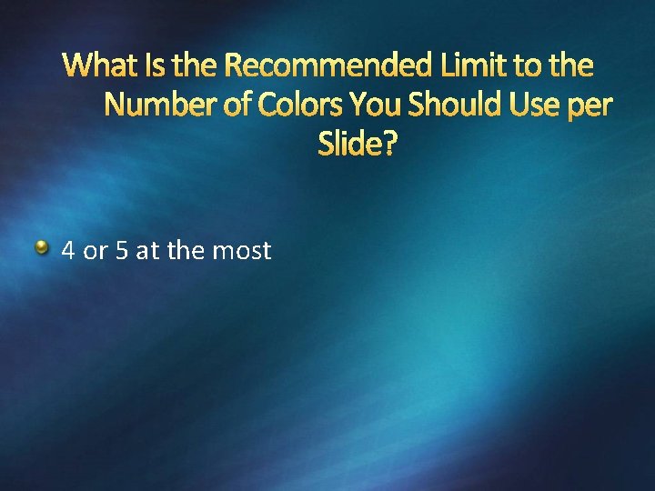 What Is the Recommended Limit to the Number of Colors You Should Use per