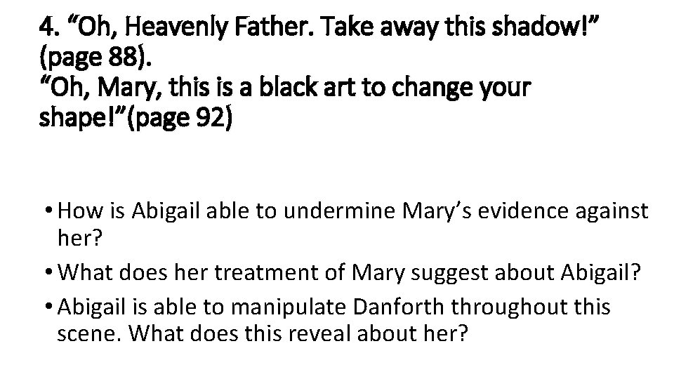4. “Oh, Heavenly Father. Take away this shadow!” (page 88). “Oh, Mary, this is 4. “Oh, Heavenly Father. Take away this shadow!” (page 88). “Oh, Mary, this is