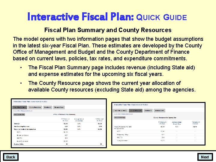 Interactive Fiscal Plan: QUICK GUIDE Fiscal Plan Summary and County Resources The model opens