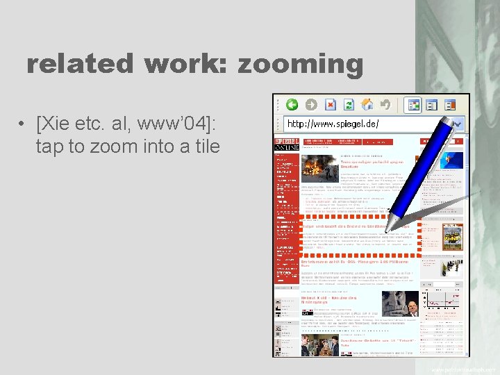 related work: zooming • [Xie etc. al, www’ 04]: tap to zoom into a