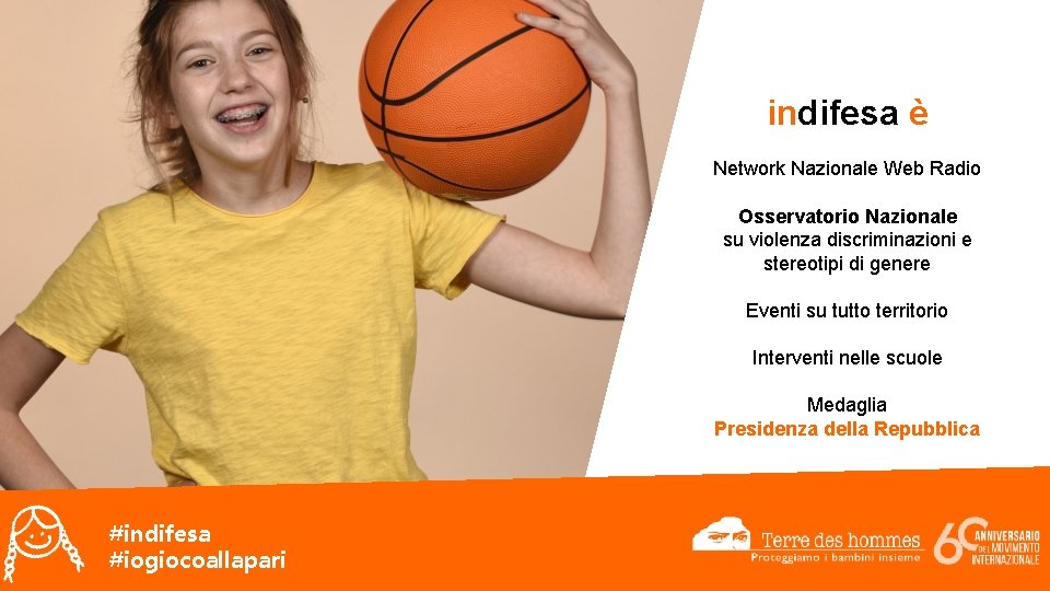 indifesa è Network Nazionale Web Radio Osservatorio Nazionale su violenza discriminazioni e stereotipi di