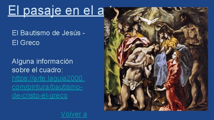 El pasaje en el arte El Bautismo de Jesús El Greco Alguna información sobre