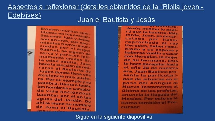 Aspectos a reflexionar (detalles obtenidos de la “Biblia joven Edelvives) Juan el Bautista y