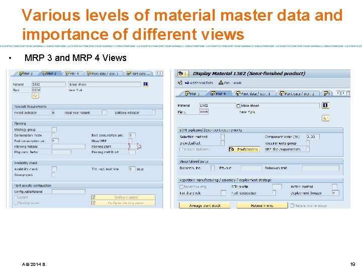 Various levels of material master data and importance of different views • MRP 3