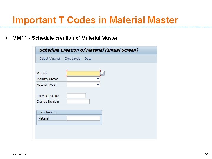 Important T Codes in Material Master • MM 11 - Schedule creation of Material