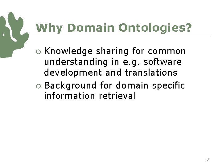 Ontologybased search and knowledge sharing using domain ontologies