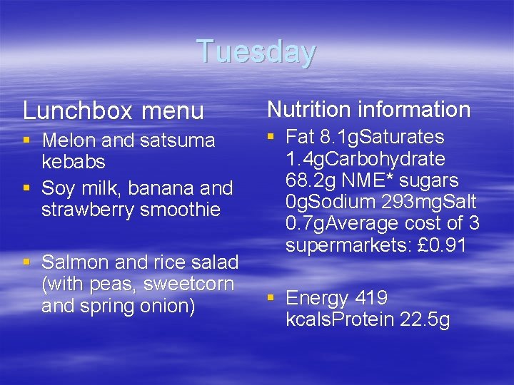 Tuesday Lunchbox menu § Melon and satsuma kebabs § Soy milk, banana and strawberry