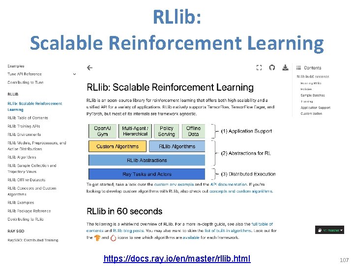 RLlib: Scalable Reinforcement Learning https: //docs. ray. io/en/master/rllib. html 107 