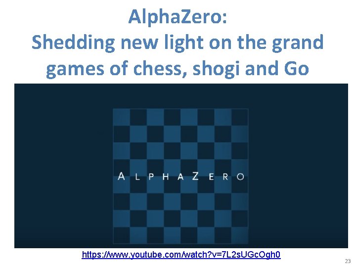 Alpha. Zero: Shedding new light on the grand games of chess, shogi and Go